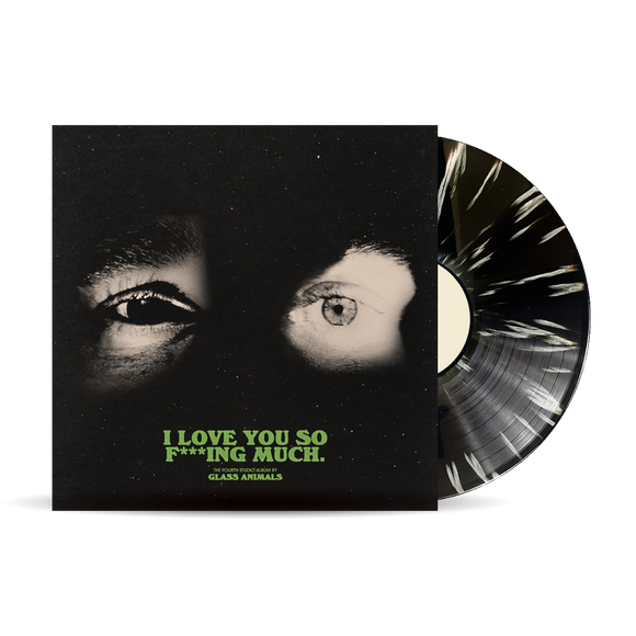 Glass Animals 'I Love You So F***ing Much.' black & white splatter LP (pre-order 19th July)