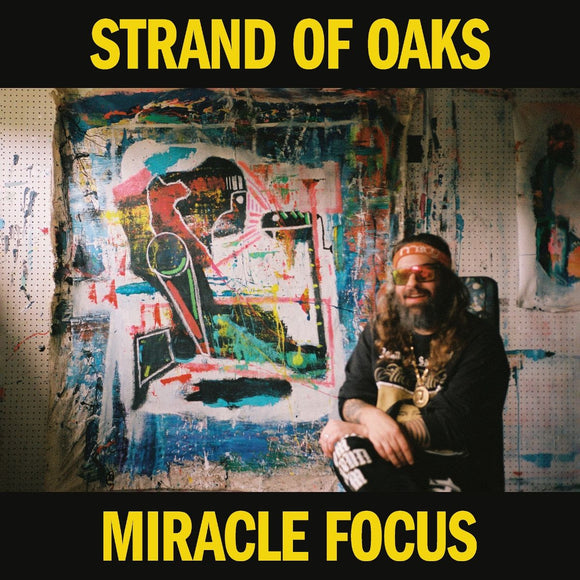 Strand Of Oaks 'Miracle Focus' yellow vinyl (pre-order 7th June)