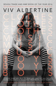 Viv Albertine 'Clothes Clothes Clothes Music Music Music Boys Boys Boys' pre-owned book