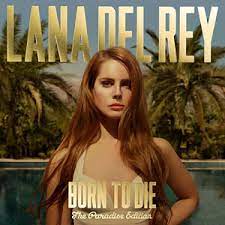 Lana Del Rey -'Born To Die - The Paradise Edition' (Double CD)